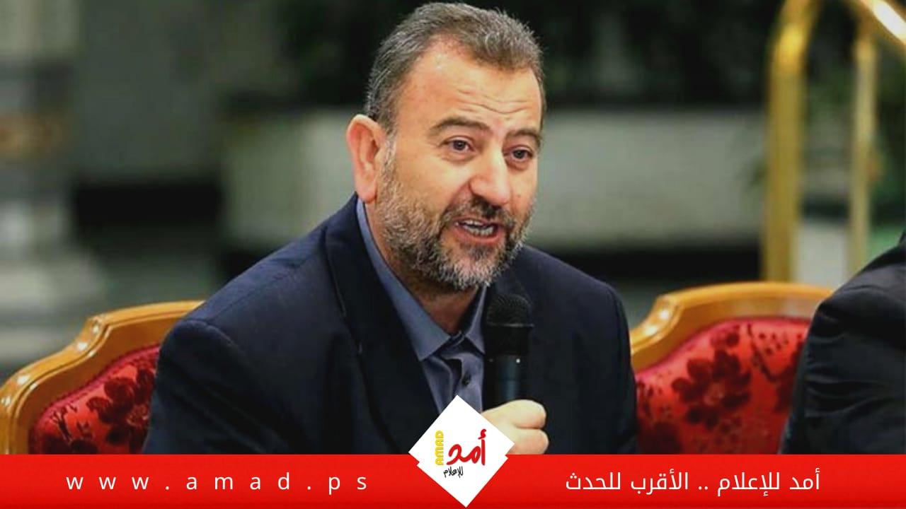 العاروري: كل الاحتمالات متوقعة ونحن مستعدون لأي غزو بري لقطاع غزة