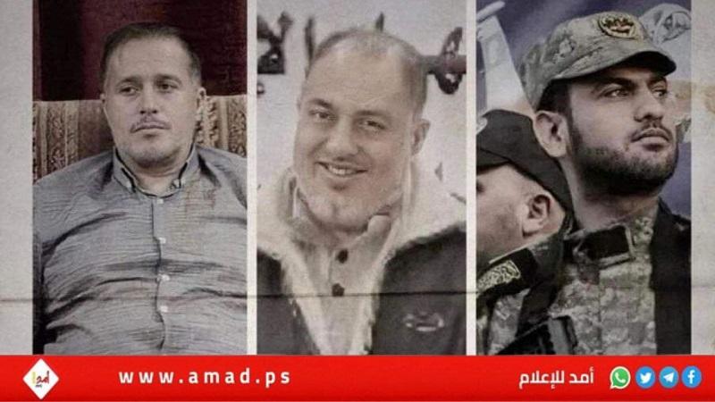 شهداء قادة سرايا القدس الذين تم اغتيالهم في قطاع غزة: "جهاد غنام وطارق عز الدين وخليل البهتيني"