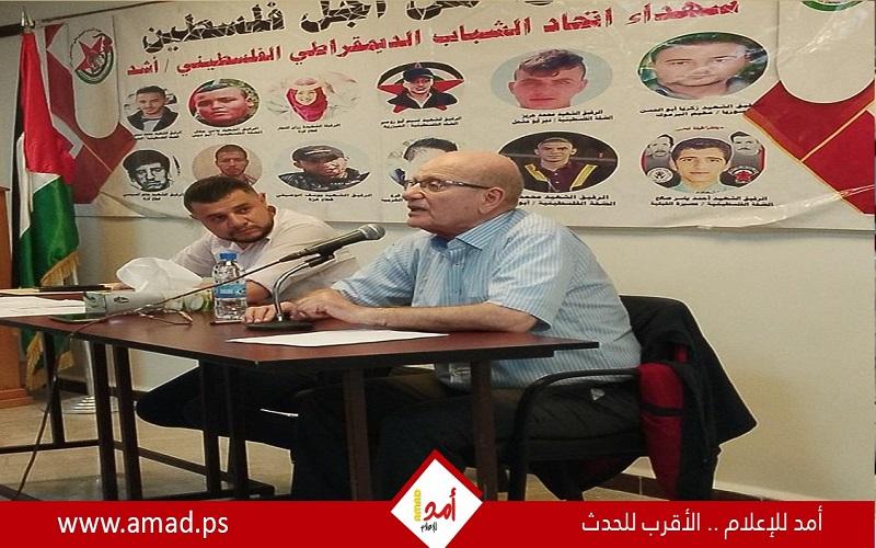 فهد سليمان: تعميم التطبيع مع إسرائيل على المنطقة بأسرها يرمي إلى تصفية قضيتنا الوطنية- صور