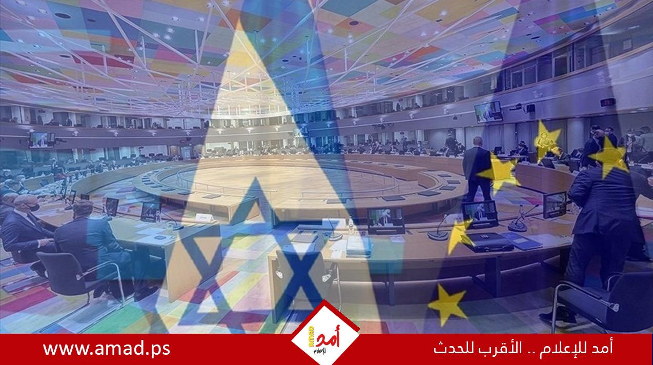 صحيفة عبرية: الاتحاد الأوروبي يبحث تعليق الحوار السياسي مع إسرائيل