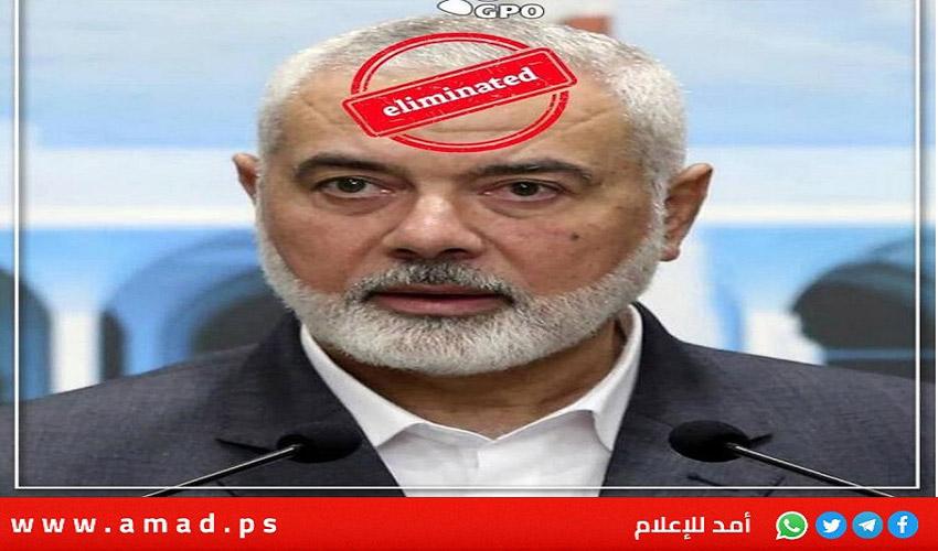 حكومة نتنياهو تلمح إلى مسؤوليتها عن اغتيال هنية: "صورة بختم أحمر"